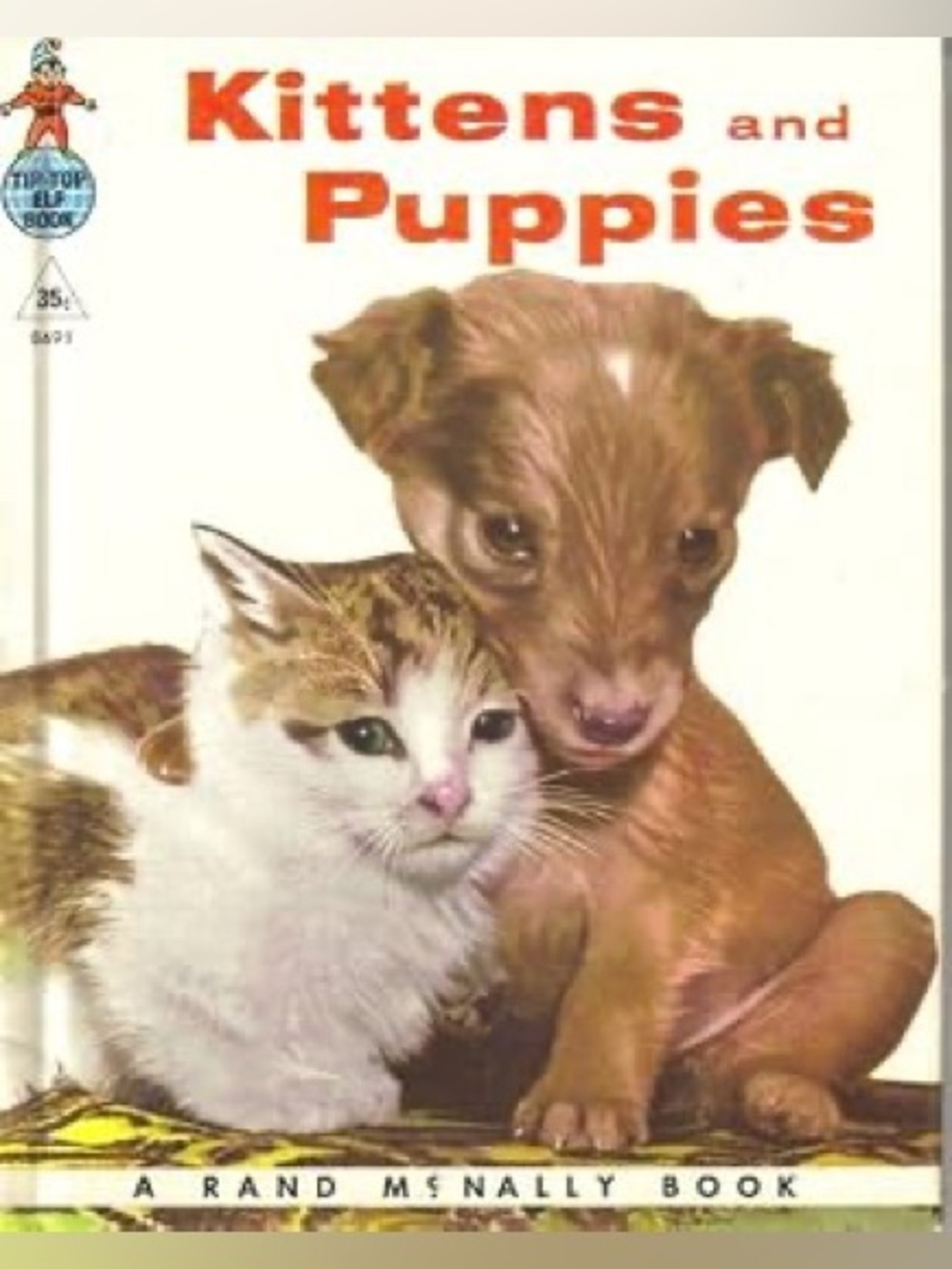 📚 Vintage 1955 Rand McNally Tip Top Elf Book – Kittens and Puppies | Peggy Burro
